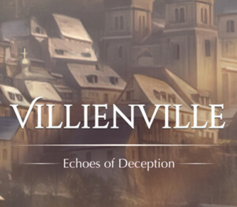 Villienville. Echoes of Deception