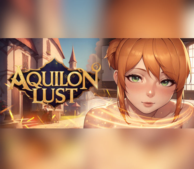 Aquilon Lust: From Chains to Trust