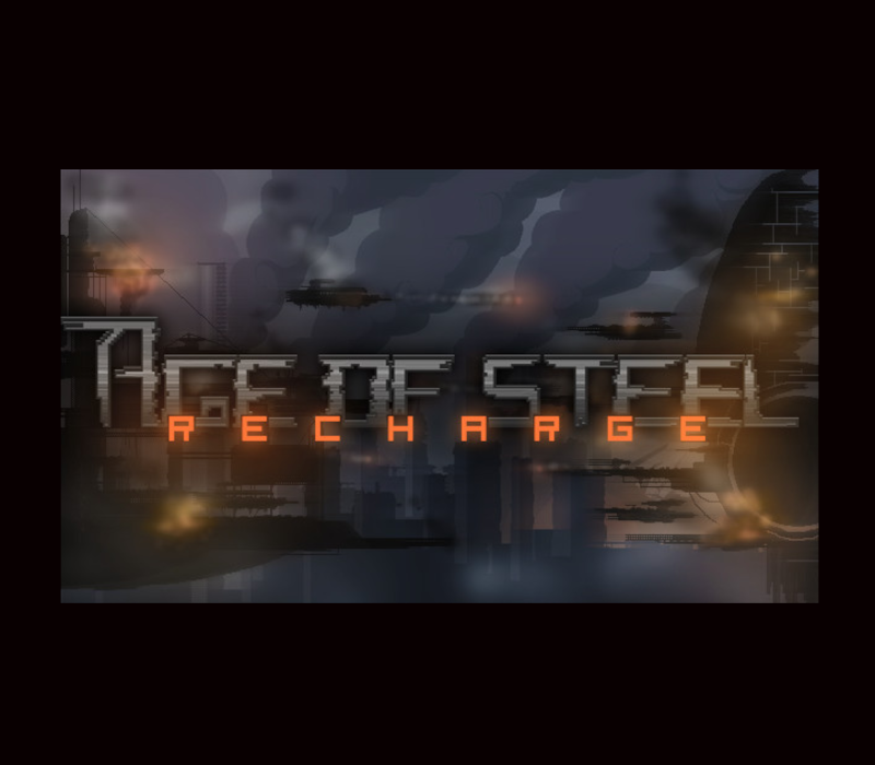 Age of Steel: Recharge