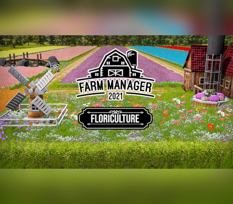 Farm Manager 2021 - Floriculture DLC
