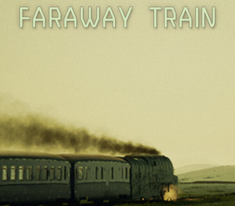 FARAWAY TRAIN