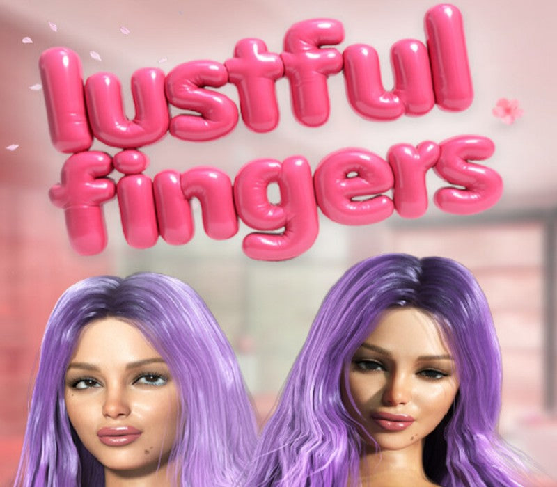Lustful Fingers