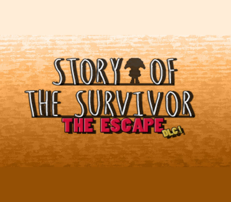 Story Of the Survivor - The Escape DLC