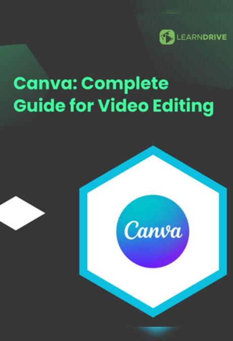 Canva: Complete Guide for Video Editing - LearnDrive Key - GLOBAL