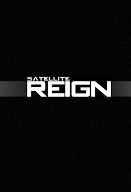 Satellite Reign Steam Key Steam Key SOUTHEAST ASIA