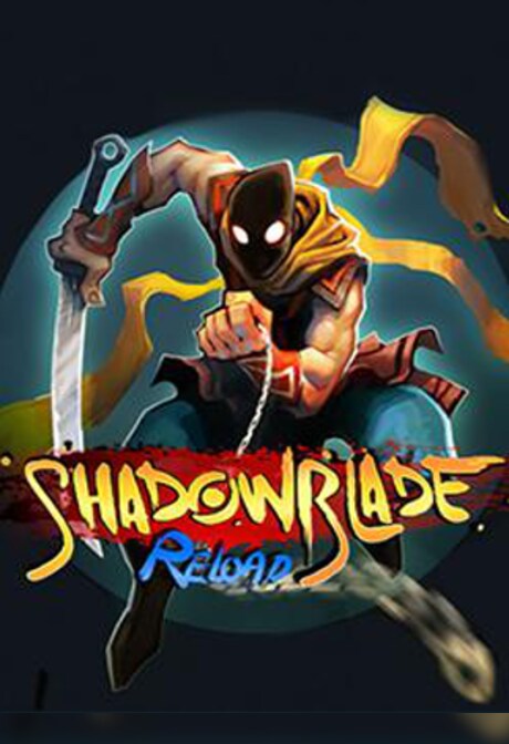 Shadow Blade: Reload Steam Key GLOBAL