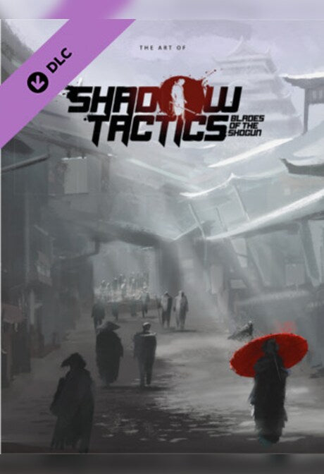 Shadow Tactics: Blades of the Shogun - Artbook & Strategy Guide Steam Gift GLOBAL