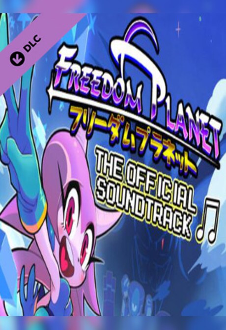 Freedom Planet - Official Soundtrack Steam Gift GLOBAL