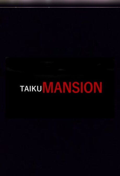 TAIKU MANSION Steam Key GLOBAL