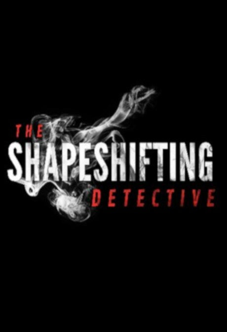 The Shapeshifting Detective Steam Key GLOBAL