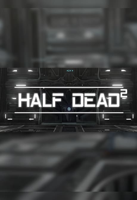 HALF DEAD 2 Steam Gift EUROPE