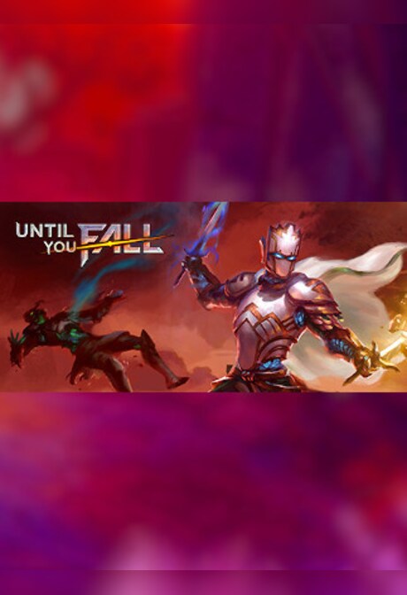 Until You Fall (PC) - Steam Gift - EUROPE
