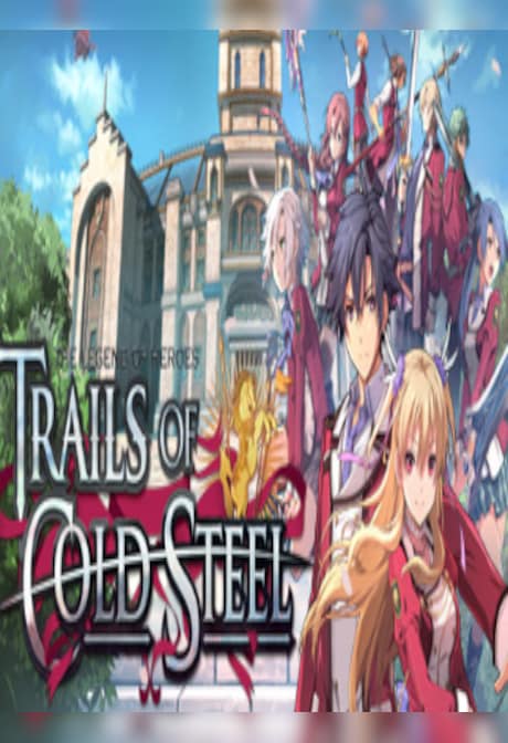 The Legend of Heroes: Trails of Cold Steel Steam Gift GLOBAL