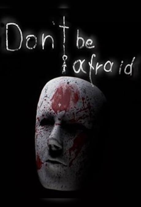 Don't Be Afraid (PC) - Steam Gift - GLOBAL