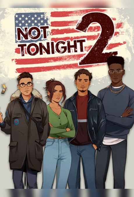 Not Tonight 2 (PC) - Steam Gift - GLOBAL