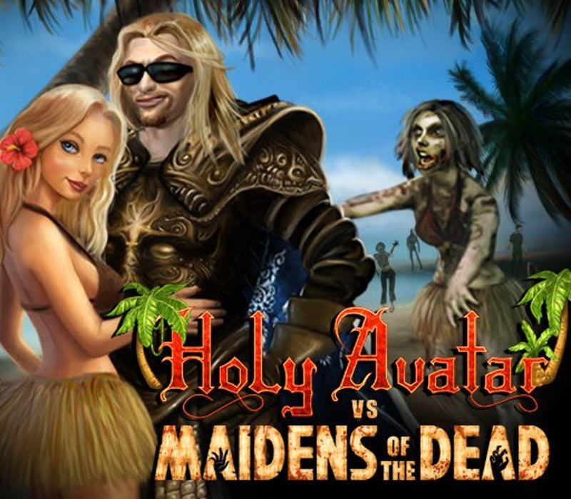 Holy Avatar vs Maidens of the Dead