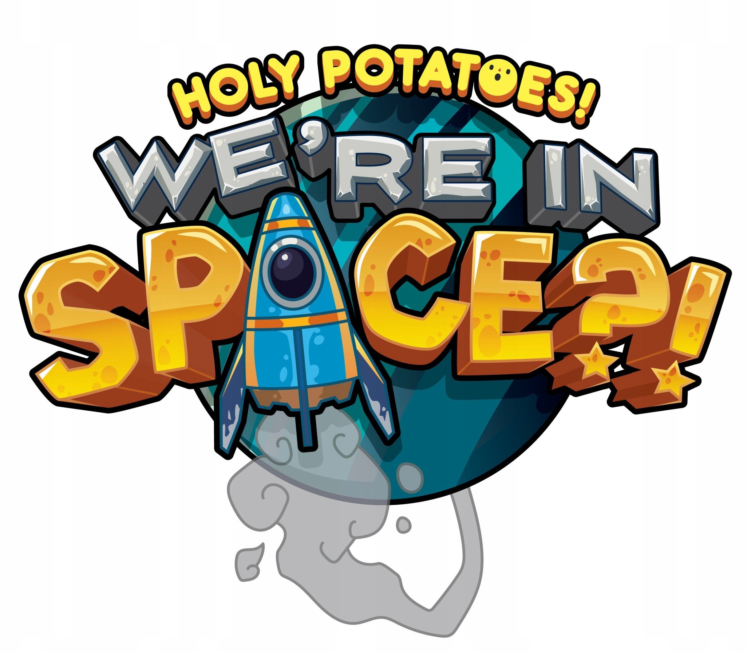 Holy Potatoes! We're in Space?!
