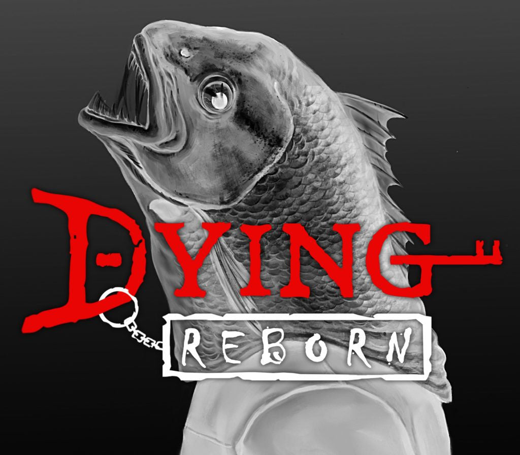 DYING: Reborn