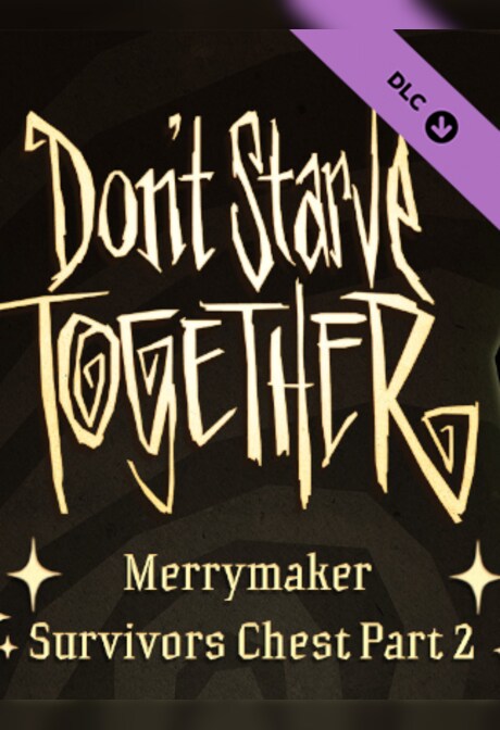 Don't Starve Together: Merrymaker Survivors Chest, Part II (PC) - Steam Gift - NORTH AMERICA