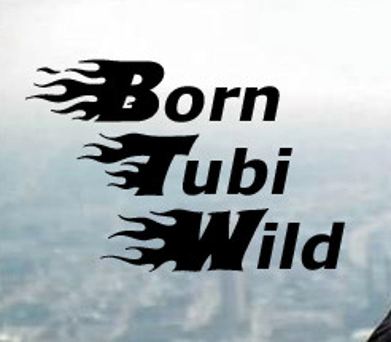 Born Tubi Wild