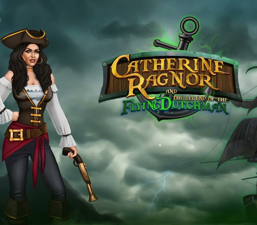 Catherine Ragnor and the Legend of the Flying Dutchman