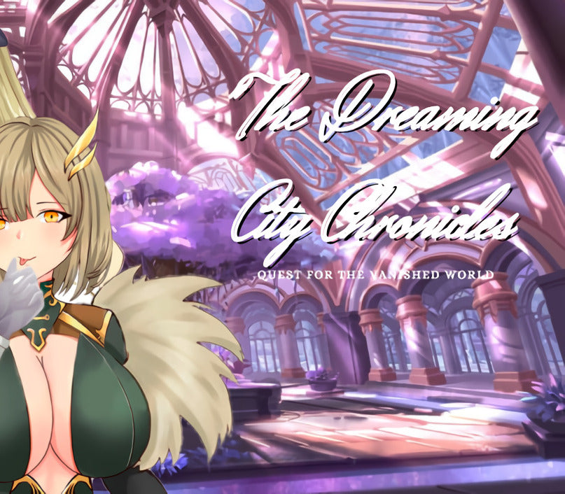 The Dreaming City Chronicles: Quest for the Vanished World