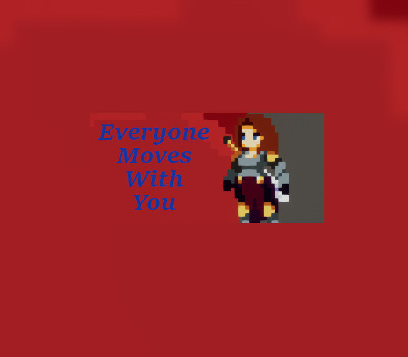 Everyone Moves With You