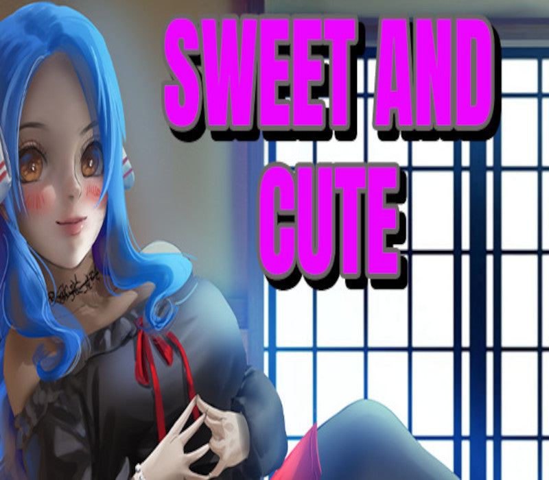 Sweet and Cute