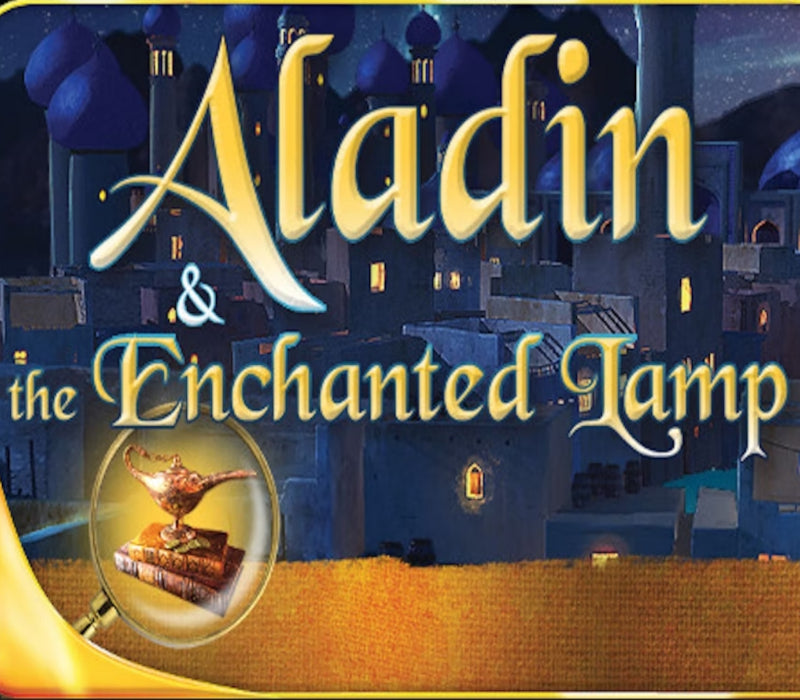 Aladin & the Enchanted Lamp