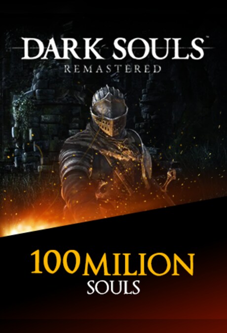 Dark Souls Remastered Souls 100M (PC, PSN) - BillStore - GLOBAL