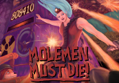 Molemen Must Die!