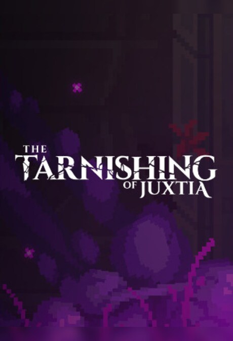The Tarnishing of Juxtia (PC) - Steam Gift - GLOBAL