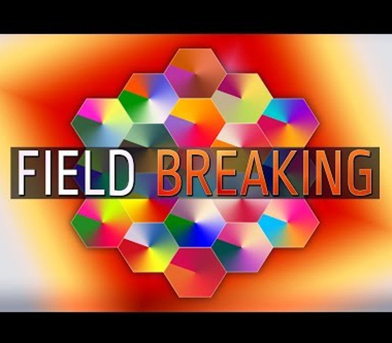 FIELD BREAKING