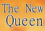 The New Queen