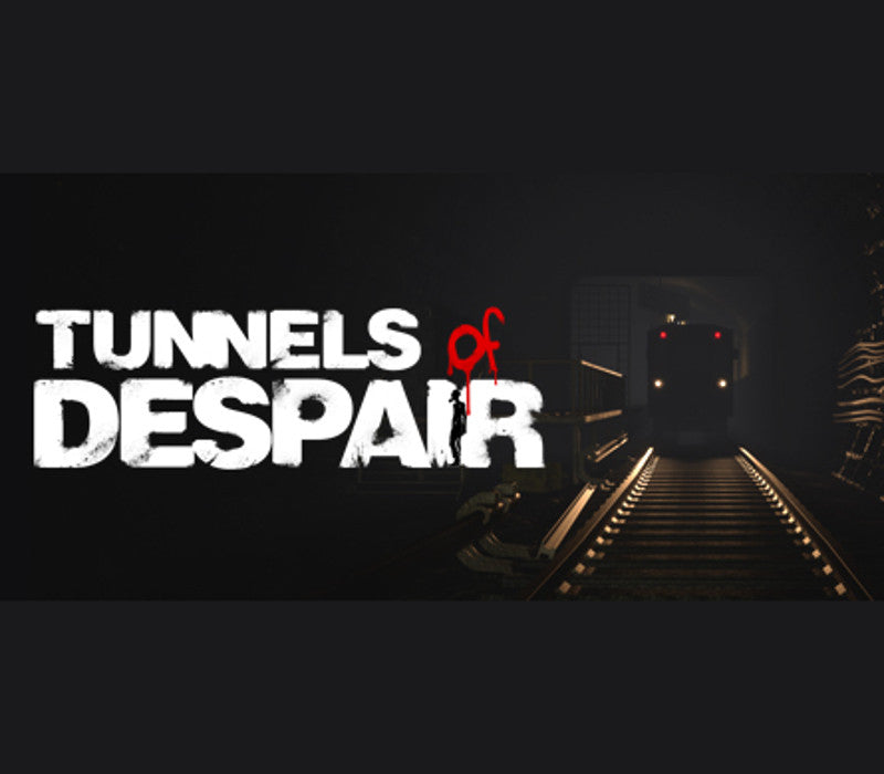 Tunnels of Despair
