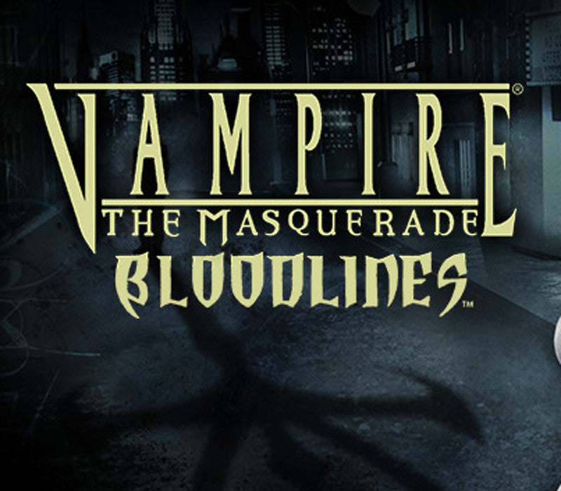 Vampire: The Masquerade - Bloodlines PC Download