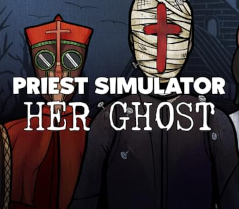 Priest Simulator - Her Ghost DLC
