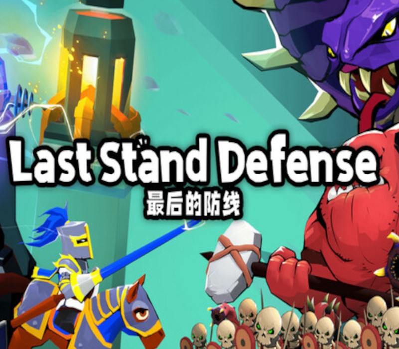 Last Stand: Defense