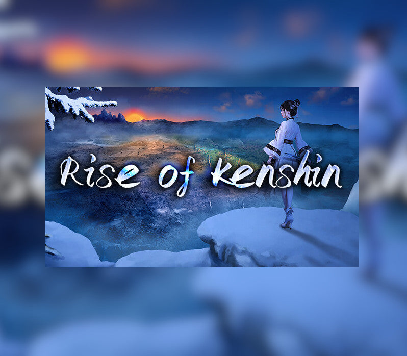 Rise of Kenshin