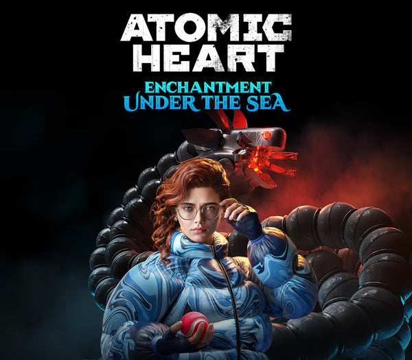 Atomic Heart - Enchantment Under the Sea DLC
