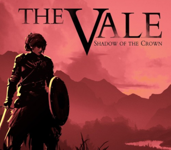 The Vale Shadow of the Crown