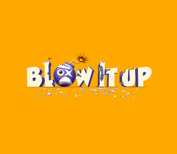 Blow it up