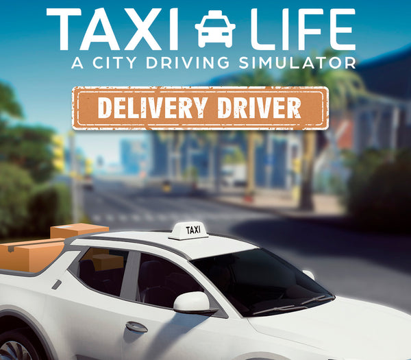 Taxi Life: A City Driving Simulator - Delivery Driver DLC