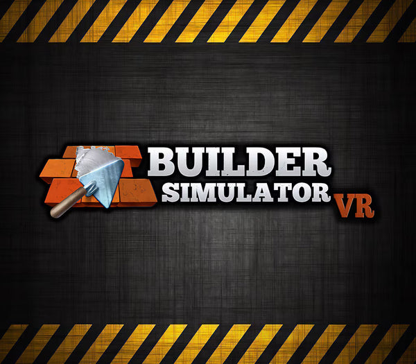 Builder Simulator VR