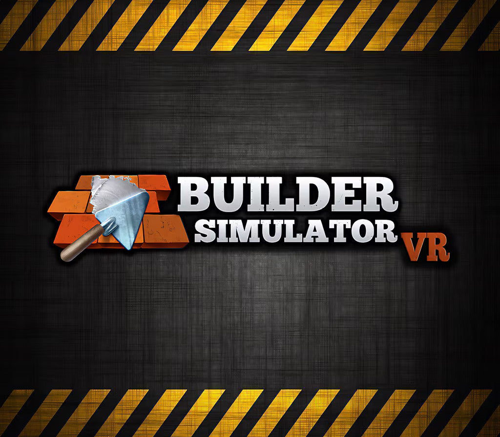 Builder Simulator VR
