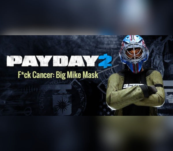 PAYDAY 2 - F*ck Cancer: Big Mike Mask DLC