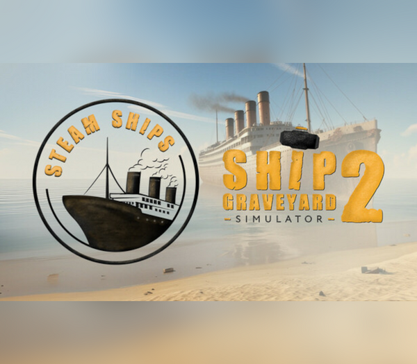 Ship Graveyard Simulator 2 - Steam Ships DLC