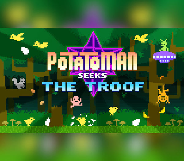 Potatoman Seeks the Troof