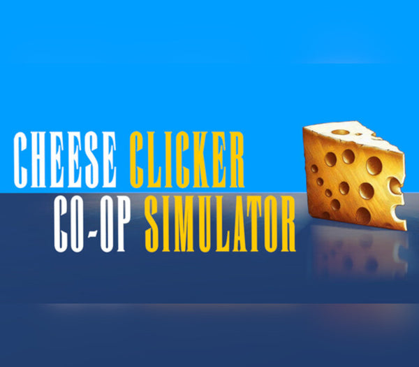 Cheese Co-op Clicker Simulator