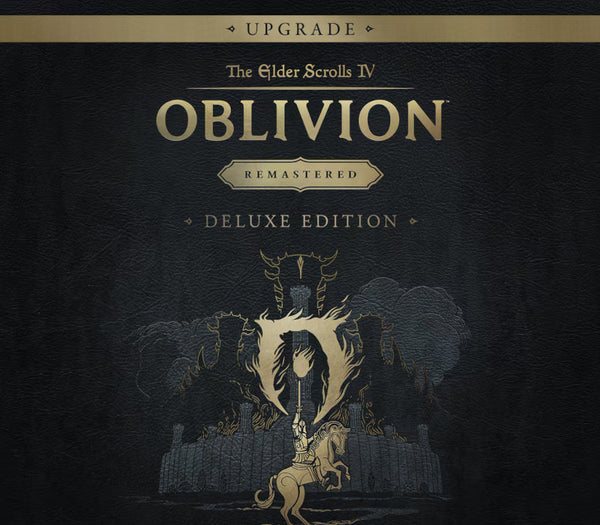 The Elder Scrolls IV: Oblivion Remastered - Deluxe Edition Upgrade DLC TR